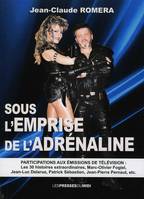 Sous l'empire de l'adrénaline, Biographie d'un couple d'artistes ayant defrayé la chronique mondiale...