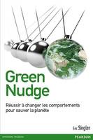 Green Nudge, Changer les comportements pour sauver la planète