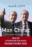 Mon Chirac. Une amitié singulière, Une amitié singulière