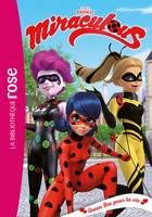 29, Miraculous 29 - Queen Bee pour la vie, Miraculous