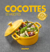 Cocottes et mijot√©s, 90 recettes simples, rapides et savoureuses