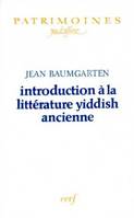 Introduction à la littérature yiddish ancienne