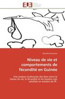 Niveau de vie et comportements de fécondité en Guinée, Une analyse multivariée des liens entre le niveau de vie, la fécondité et les besoins non satisfiats