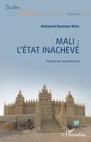 Mali : L'état inachevé