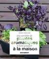 120 VARIETES DE PLANTES AROMATIQUES A FAIRE POUSSER A LA MAI