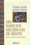 Des nains sur des épaules de géants, Maîtres et élèves au Moyen Âge