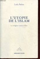 L'utopie de l'islam, La religion contre l'État