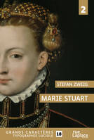 Marie Stuart - Tome 2, Grands caractères, édition accessible pour les malvoyants