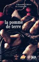 La pomme de terre, Production, amélioration, ennemis et maladies, utilisations