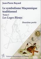 1, Le symbolisme maçonnique traditionnel