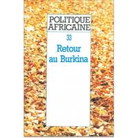 POLITIQUE AFRICAINE N-033, RETOUR AU BURKINA