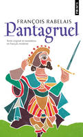 Points Pantagruel, Texte original et translation en français moderne