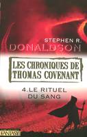 Les chroniques de Thomas Covenant, 4, Chroniques de Thomas Covenant tome 4