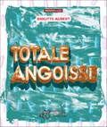 Totale angoisse