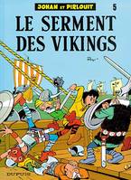 Johan et Pirlouit - Tome 5 - Le Serment des vikings, Volume 5, Le serment des Vikings