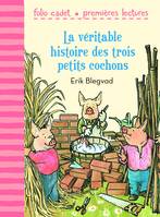 La véritable histoire des trois petits cochons