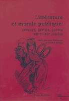 Etudes de lettres, n°266, 12/2003, Littérature et morale publique: censure, justice, presse XVIIe-XXe siècles