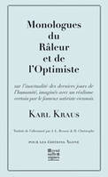 Monologues du Râleur et de l'Optimiste, Sur l'Actualite des Derniers Jours...