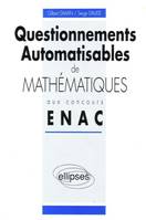 Questionnements automatisables de Mathématiques aux concours ENAC - 1990-1992, pilotes... ingénieurs...