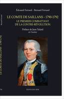 Le comte de Saillans - 1790-1792, Le premier combattant de la contre-révolution