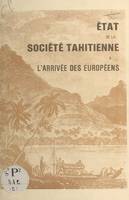 État de la société tahitienne à l'arrivée des Européens