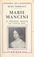 Marie Mancini, Le premier amour de Louis XIV