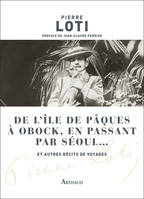 De l'île de Pâques à Obock, en passant par Séoul