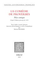 La Comédie de proverbes : pièce comique (d'après l'édition princeps de 1633)