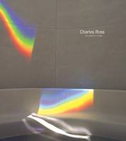 Charles Ross: The Substance of Light /anglais