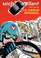 15, Michel Vaillant - Tome 15 - Michel Vaillant 15 (rééd. Dupuis) Cirque infernal (Le)