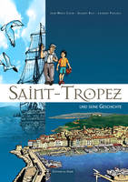 Cette Histoire Qui A Fait St-Tropez (All)