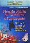 De l'initiation à l'autonomie, Plongée plaisir, De l'initiation à l'autonomie