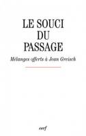 Le souci du passage, mélanges offerts à Jean Greisch