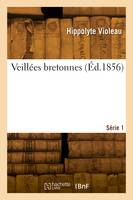 Veillées bretonnes. Série 1