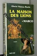 1, Marco (La Maison des lions)