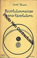 Revolutionnaires sans revolution