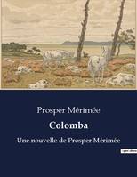 Colomba, Une nouvelle de Prosper Mérimée