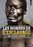 Les Mondes de l'esclavage, Une histoire comparée