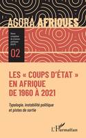 Les "coups d'État" en Afrique de 1960 à 2021, Typologie, instabilité politique et pistes de sortie