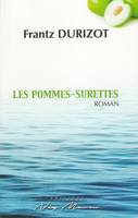 Les pommes-surettes, Roman