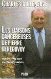 Les liaisons dangereuses de Pierre Bérégovoy, enquête sur la mort d'un Premier ministre