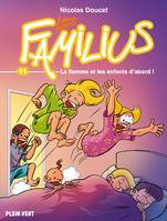 Les Familius, La flemme et les enfants d'abord !, Tome 11