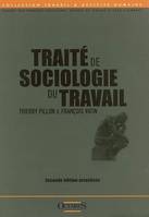 TRAITE DE SOCIOLOGIE DU TRAVAIL (SECONDE EDITION ACTUALISEE)