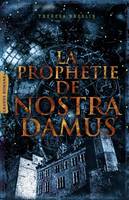 PROPHETIE DE NOSTRADAMUS (LA)