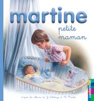 Mes premiers Martine, 2, Martine petite maman, MES PREMIERS MARTINE