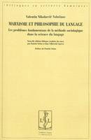 Marxisme et philosophie du langage - les problèmes fondamentaux de la méthode sociologique dans la science du langage, les problèmes fondamentaux de la méthode sociologique dans la science du langage