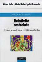 Relativité restreinte - 2ème édition - Cours, exercices et problèmes résolus, cours, exercices et problèmes résolus