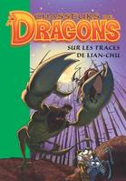 9, Chasseurs de dragons 9 - Sur les traces de Lian-Chu