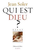 Qui est Dieu ?