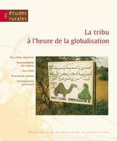 Études rurales, n°184/juil.-déc. 2009, La tribu à l'heure de la globalisation